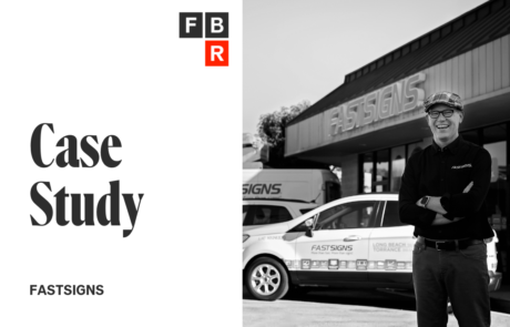 FASTSIGNS + FBR case study